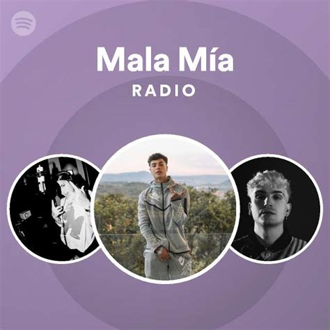 Mala M A Radio Playlist By Spotify Spotify