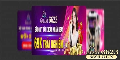 6623 🎖️ GALAXY 6623 - NHÀ CÁI HÀNG ĐẦU CHÂU Á ️