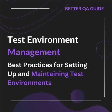 Test Environment Management Best Practices