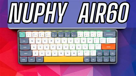 Best Mechanical Keyboard NuPhy Air60 Review YouTube