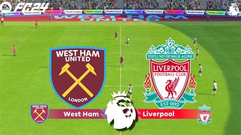 Fc 24 West Ham United Vs Liverpool English Premier League 2324 Ps5™ Full Match And Gameplay