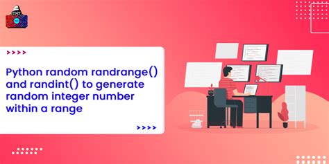 Python Random Randrange And Randint To Generate Random Integer