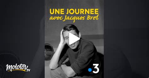 Une Journ E Avec Jacques Brel En Streaming Gratuit Sur France