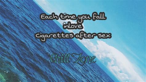 Each Time You Fall Inlove Cigarettes After Sex Youtube