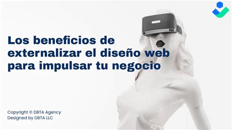 Los Beneficios De Externalizar El Dise O Web Para Impulsar Tu Negocio