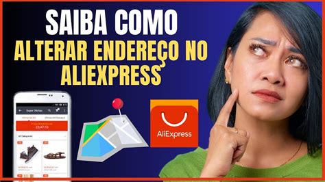 Como Alterar Endere O No Aliexpress Youtube