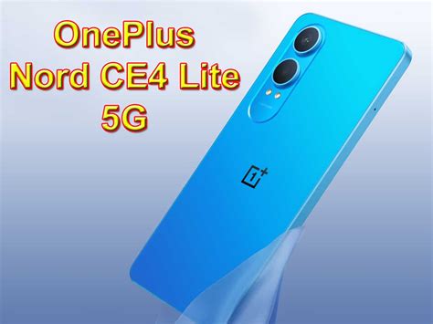 Oneplus Nord Ce4 Lite 5g Launch Date Announced 5500mah Battery