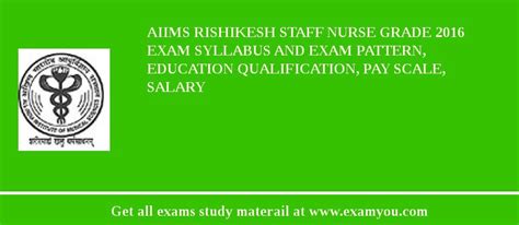 Aiims Rishikesh Staff Nurse Grade Exam Syllabus And Exam Pattern