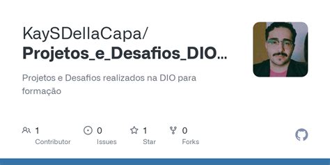 GitHub KaySDellaCapa Projetos E Desafios DIO PY Projetos E Desafios