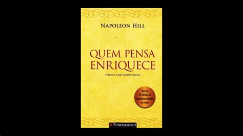 Resumo Do Livro Quem Pensa Enriquece Napoleon Hill Engrandece