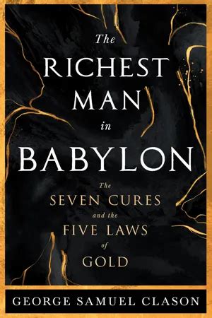 Pdf The Richest Man In Babylon The Seven Cures The Five Laws Of