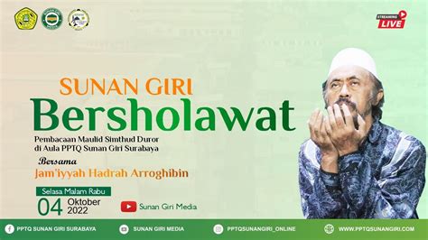 Live Sunan Giri Bersholawat Peringatan Maulid Nabi Muhammad Saw