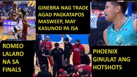 GINEBRA NAG TRADE AGAD DAHIL NASWEEP MAY SUSUNOD PA SMB ROMEO LALARO