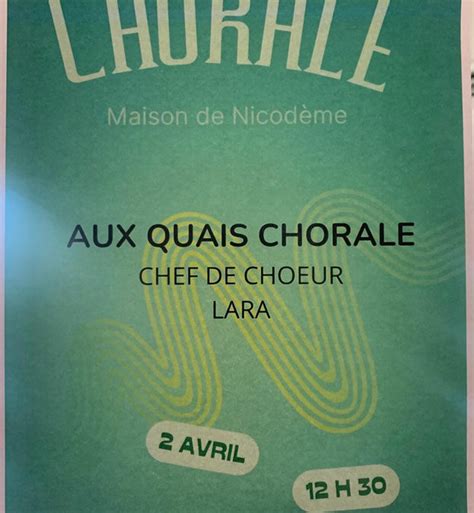 Au quais Chorale à la Maison de Nicodème Association Maison de Nicodème