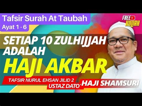 Tafsir Surah At Taubah Ayat Ustaz Shamsuri Haji Ahmad Youtube