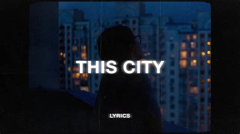 Sam Fischer This City Lyrics Youtube