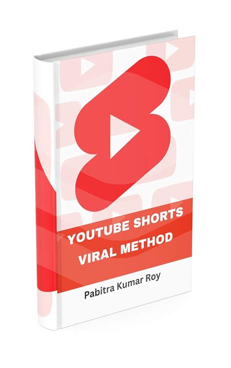 Youtube Shorts Viral Method Youtube Shorts Easy Method Ebook Roy Pabitra Kumar