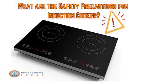 What are the Safety Precautions for Induction Cooker?