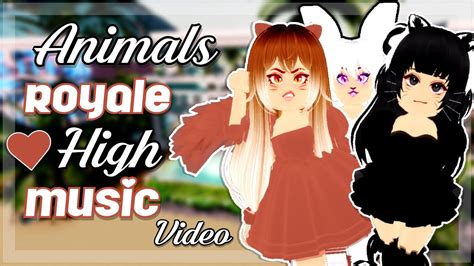 🐰animals Royale High Music Video Youtube