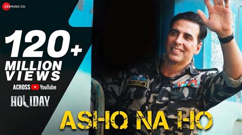 Ashq Na Ho Full Video Holiday Ft Arijit Singh Akshay Kumar