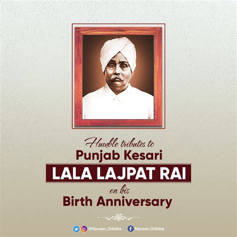 Naveen Remembers Punjab Kesari Lala Lajpat Rai On His Birth Anniversary