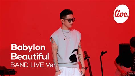 4k 베이빌론babylon 잘 어울려 Beautiful” Band Live Concert 뭐든 다 잘 어울리는