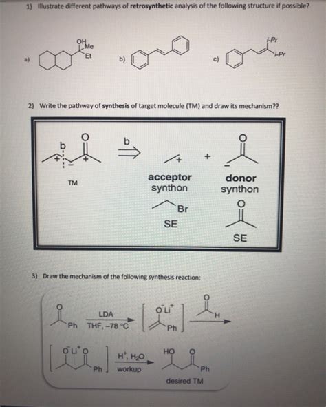 Solved 1 Illustrate Different Pathways Of Retrosynthetic Chegg