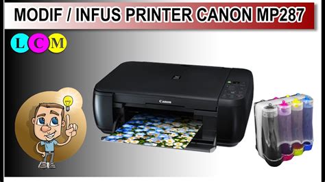 Cara Pasang Infus Printer Canon Mp 287 Modif Printer Youtube