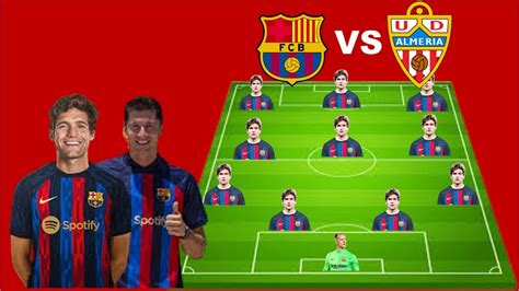 Barcelona Predicted Lineup Vs Almeria Barcelona Vs Almeria Predicted