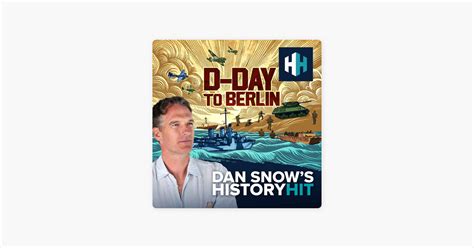 ‎dan Snows History Hit D Day The Deception That Made It Possible On Apple Podcasts