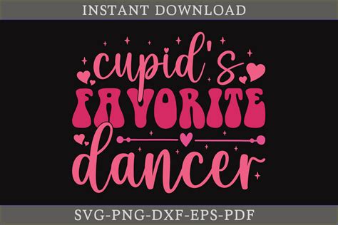 Cupids Favorite Dancer Valentine Day Graphic By Craftdesign · Creative