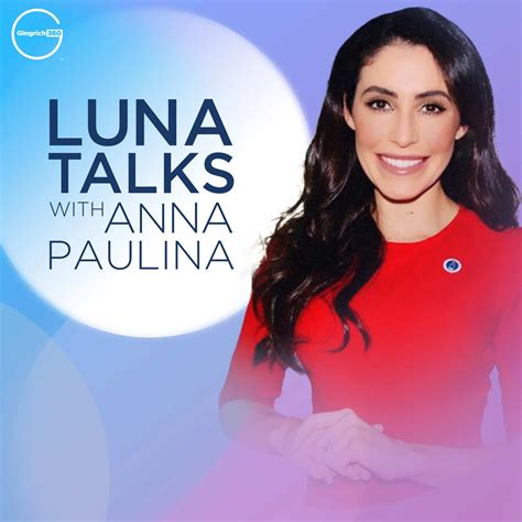 Newt’s World – Episode 237: Anna Paulina Luna on Fighting for the