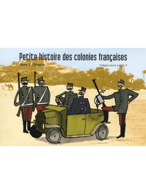 Petite Histoire Des Colonies Francaises Tome 2