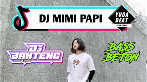 DJ MIMI PIPI BASS BETON YUDA BEAT X DJ BANTENG YouTube Music