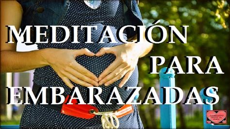 MEDITACIÓN para embarazadas YouTube