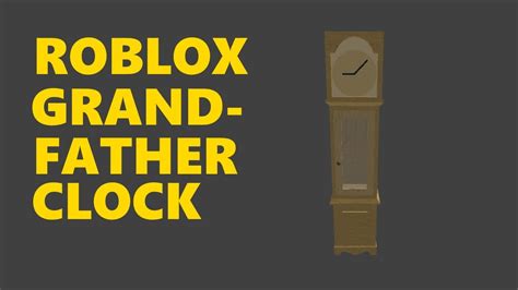 How To Make A Grandfather Clock In Bloxburg At Mary Hammon Blog