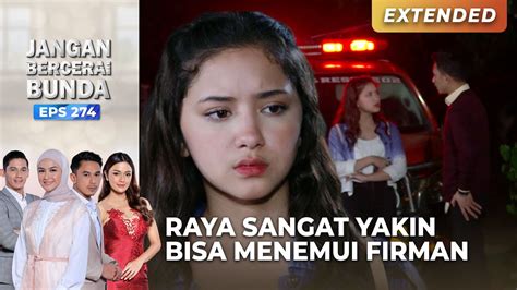 Raya Yakin Bisa Berrtemu Dengan Firman Dan Nabila Jangan Bercerai