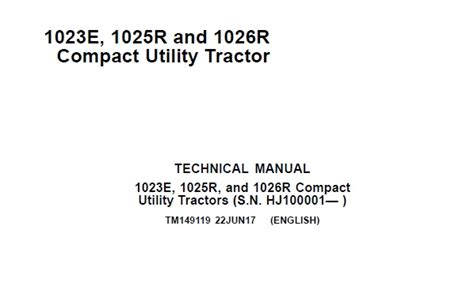 John Deere 1023e 1025r 1026r Compact Utility Tractors Sn Hj100001 Technical Manual Tm149119