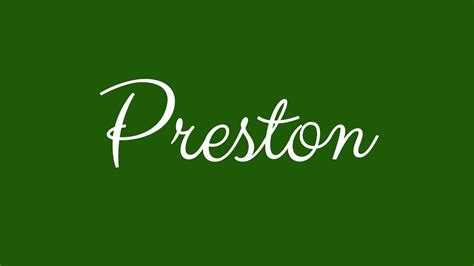 Learn How To Sign The Name Preston Stylishly In Cursive Writing Youtube