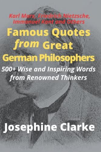 Famous Quotes From Great German Philosophers 500 Wise And Inspiring