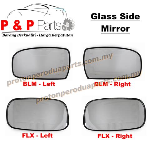 Side Mirror Glass Kaca Cermin Sisi Proton Saga Blm Fl Flx Proton