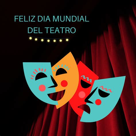 27 de marzo Día Mundial del Teatro Escuela Oficial de Idiomas de Gijón