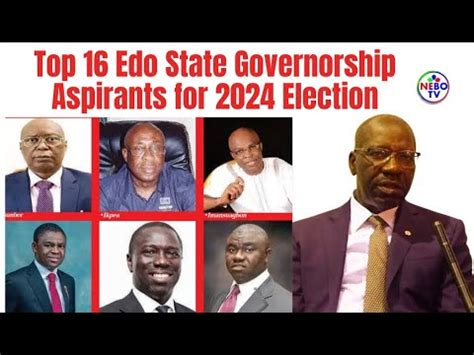 Top Edo State Governorship Aspirants For Election Youtube