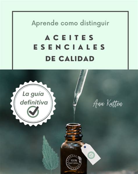 Aprende como distinguir aceites esenciales de calidad La guía