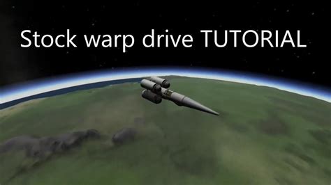 Ksp Stock Warp Drive Tutorial Youtube