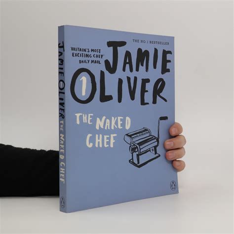 Jamie Oliver The Naked Chef Oliver Jamie Knihobot Cz