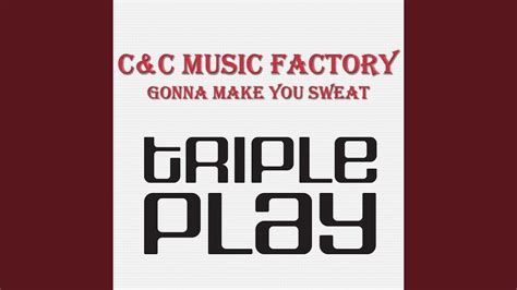 Gonna Make You Sweat Everybody Dance Now Clivilless And Cole Djs