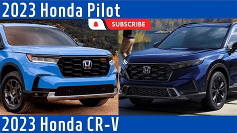 2023 Honda Pilot Vs 2023 Honda CR V YouTube