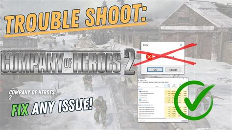 Company Of Heroes How To Fix Crashing Lagging Freezing Black