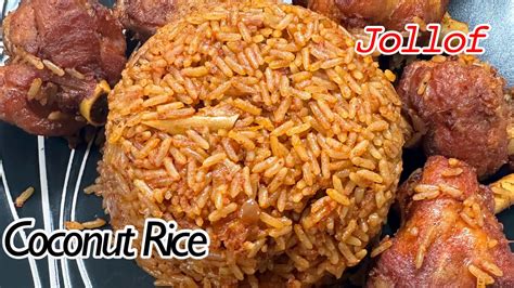 COCONUT JOLLOF RICE How To Make The Perfect Coconut Jollof That Will